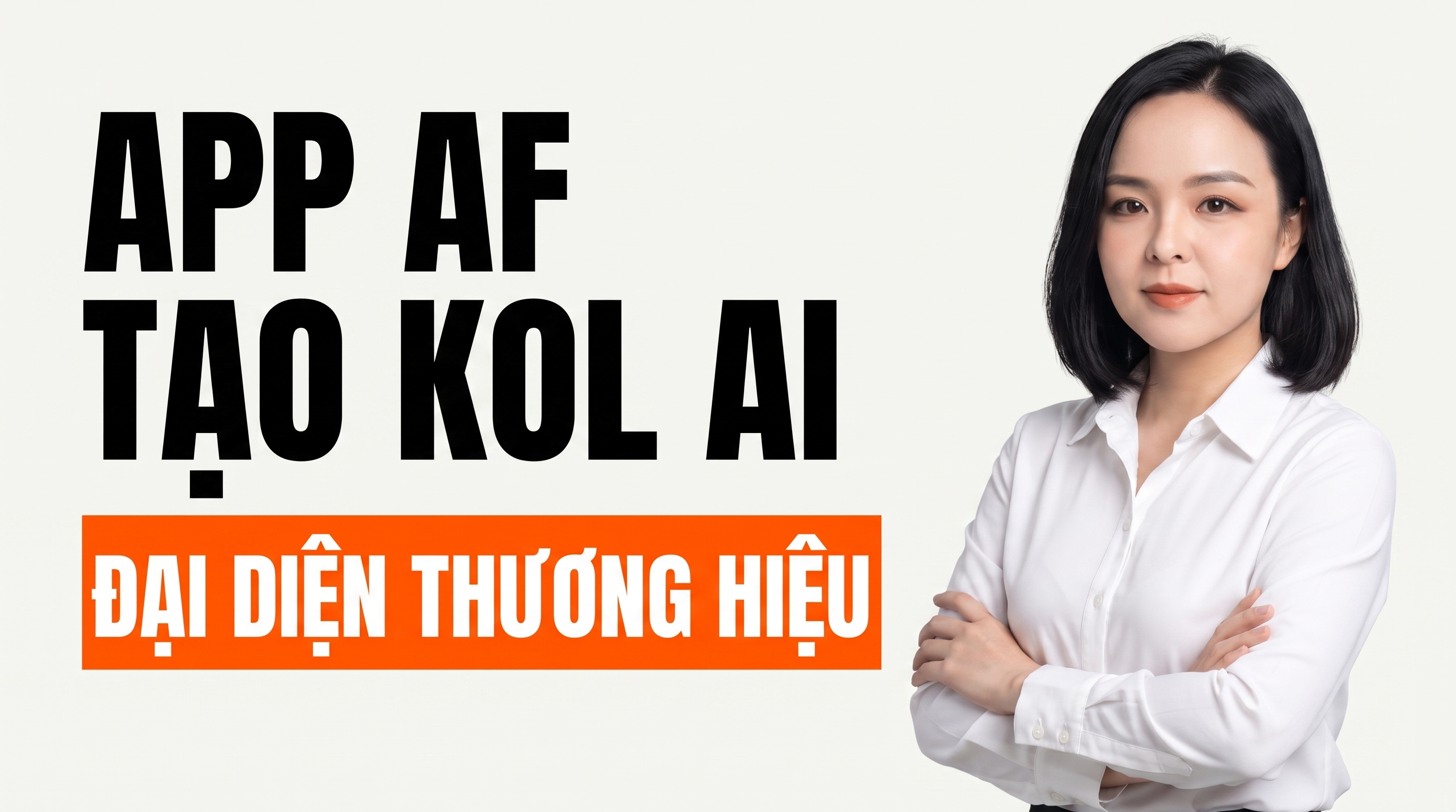 APP AF-TẠO KOL AI
