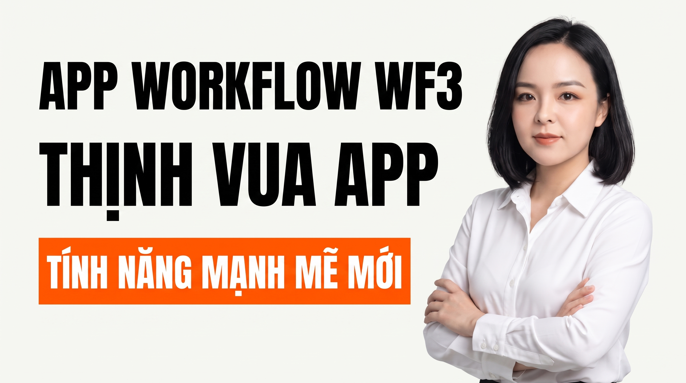 APP WORKFLOW WF3 - THỊNH VUA APP