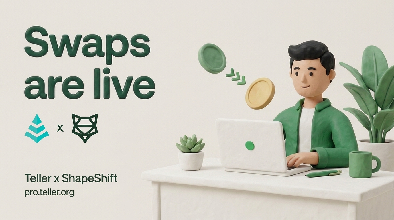 Swaps are live — Teller x ShapeShift, at pro.teller.org