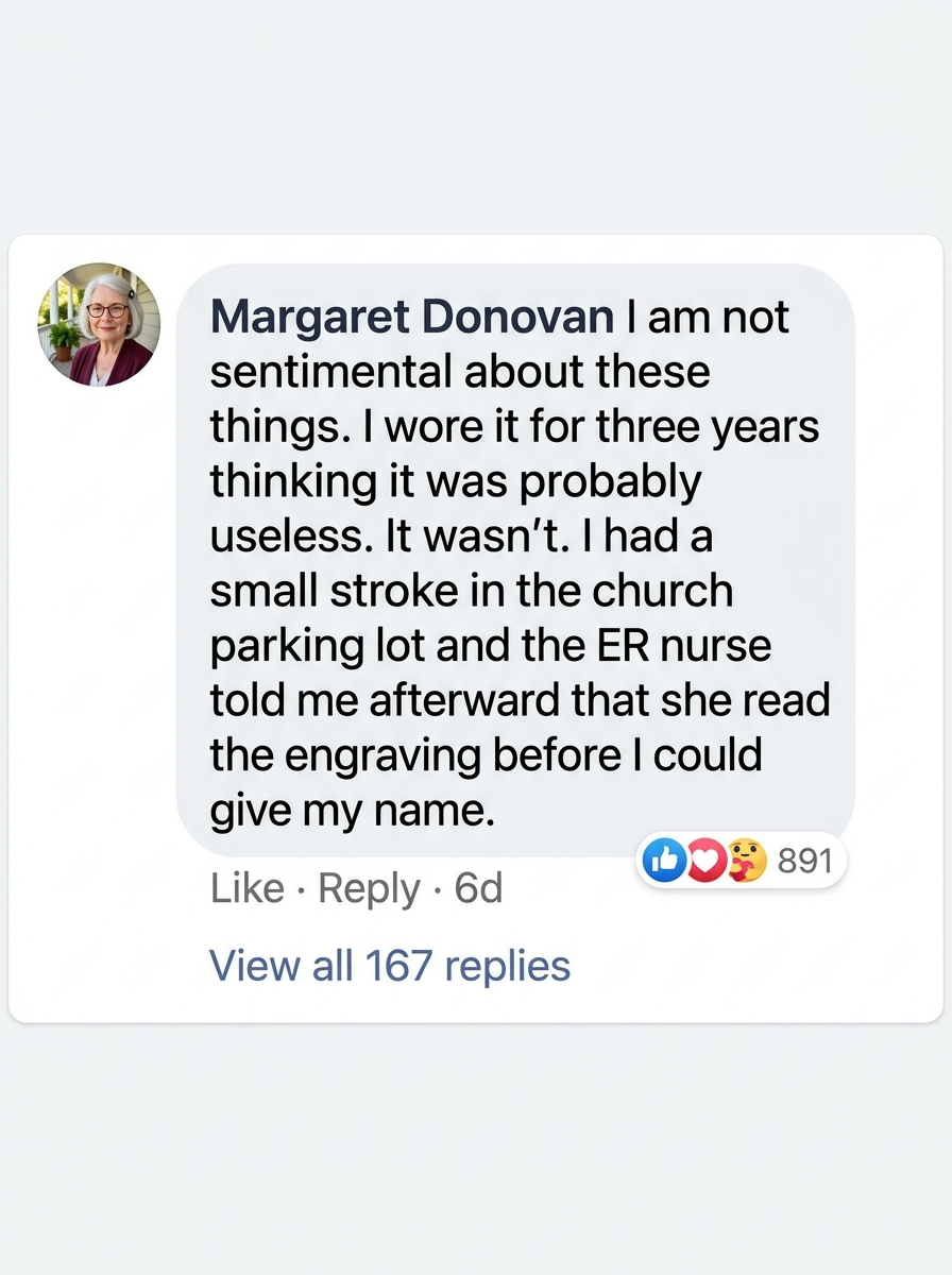 Verified WristAlert Facebook review from Margaret Donovan, Providence: three years thinking it was probably useless, had a small stroke in the church parking lot, ER nurse read the engraving before I could give my name