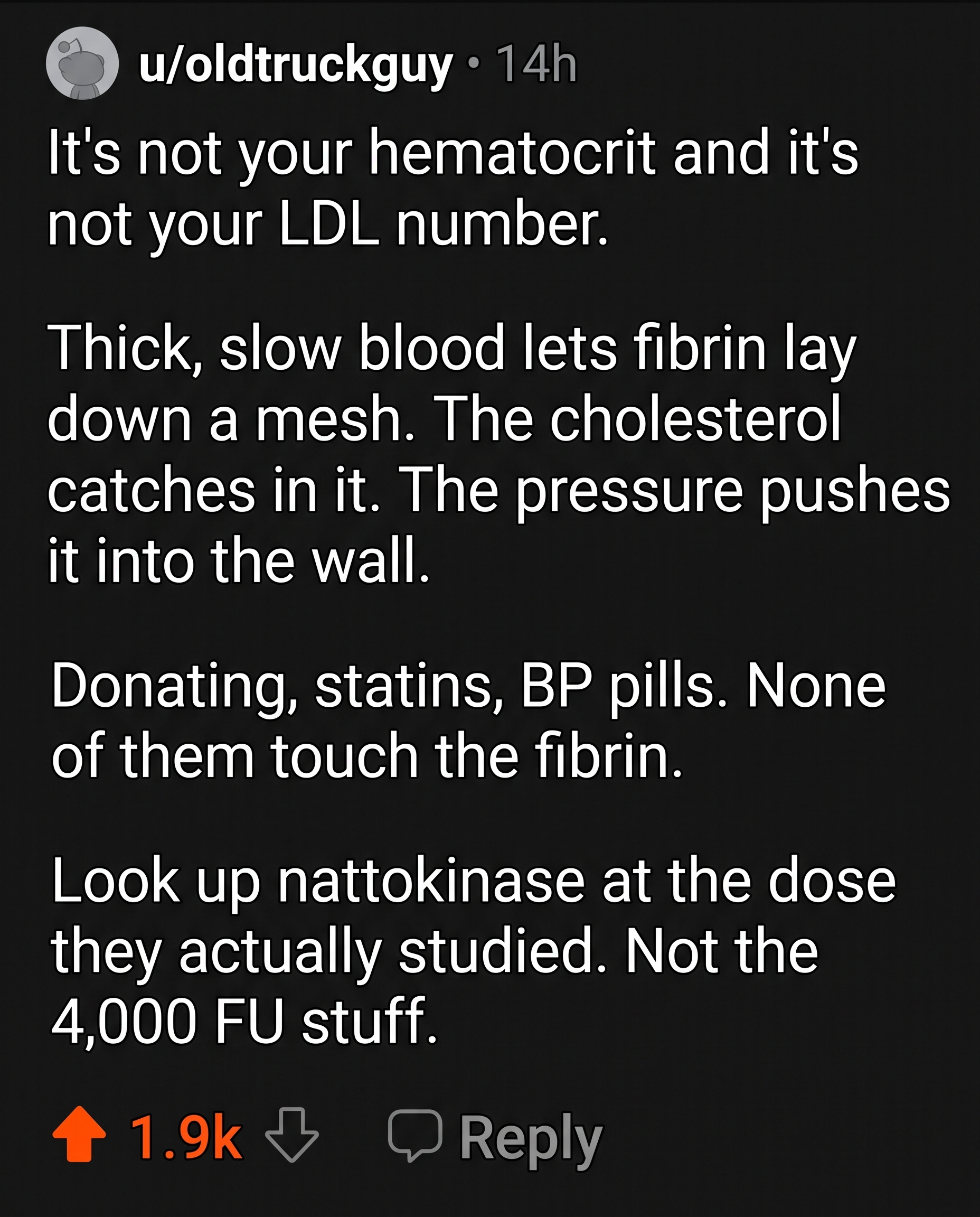 Reddit comment: it's not your hematocrit and it's not your LDL number — it's the fibrin