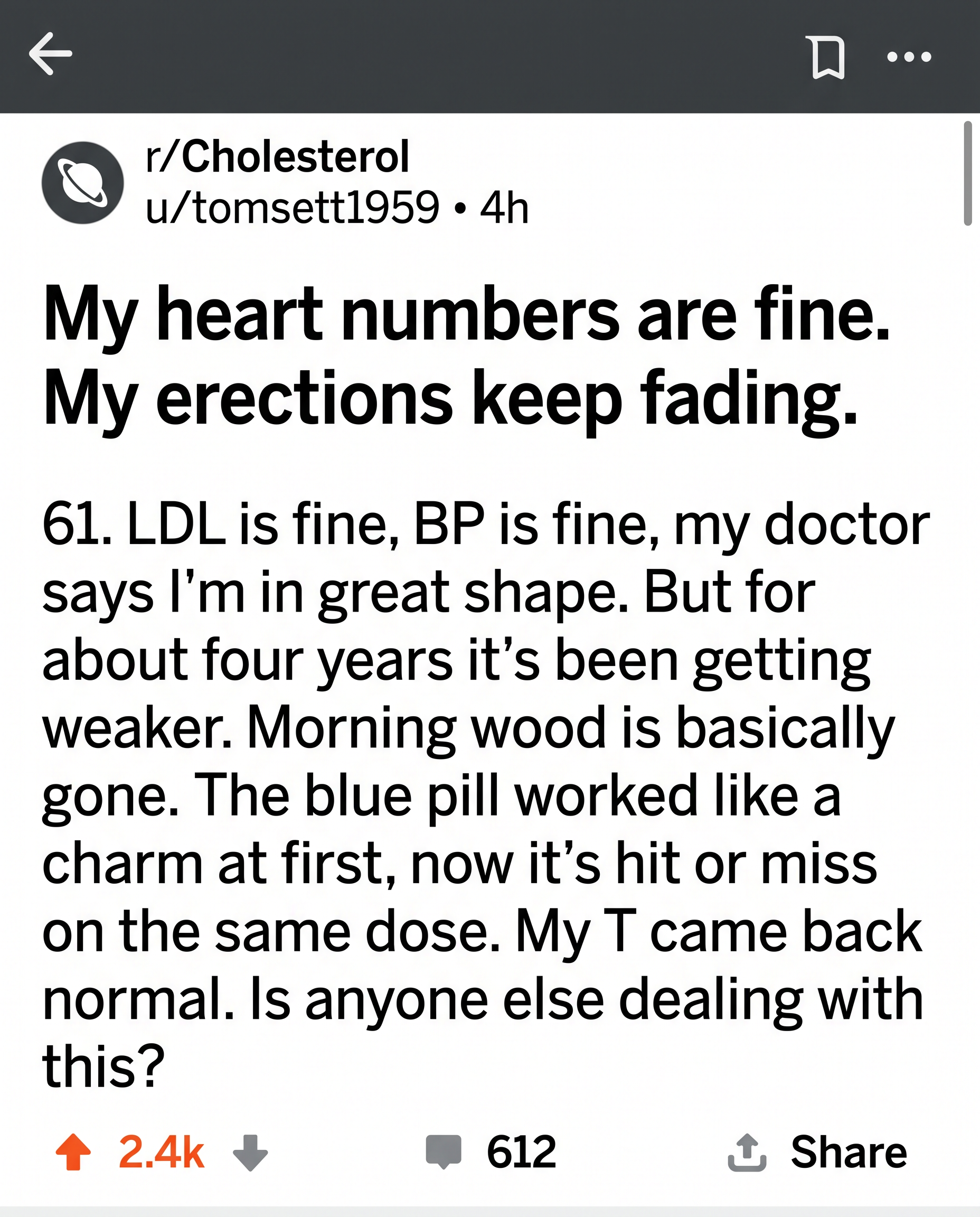 Reddit post: my heart numbers are fine and my erections keep fading