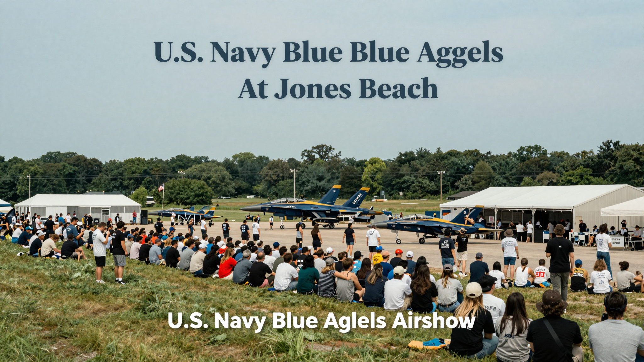 U.S. Navy Blue Angels Airshow at Jones Beach