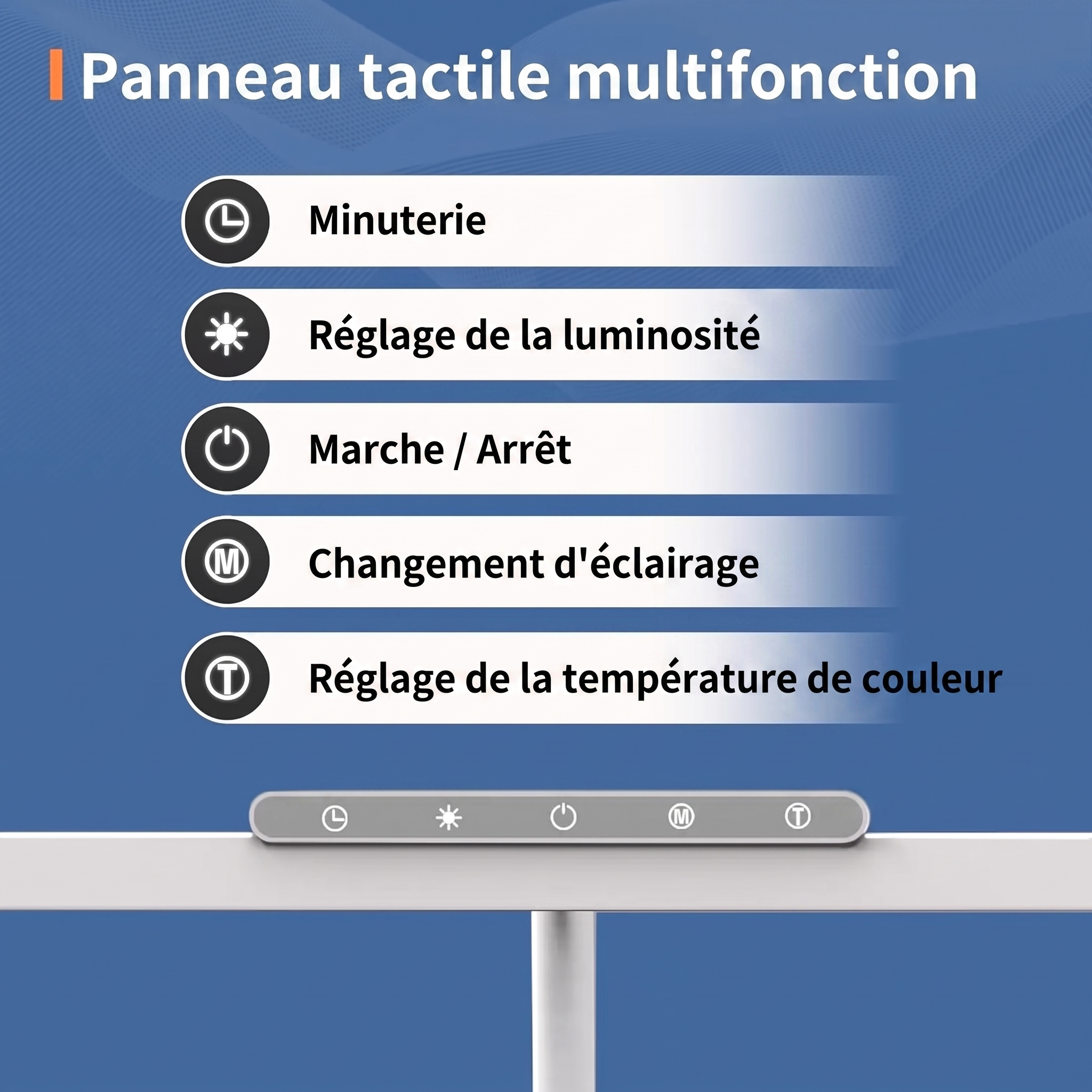 Panneau tactile multifonction de la lampe Lumièra