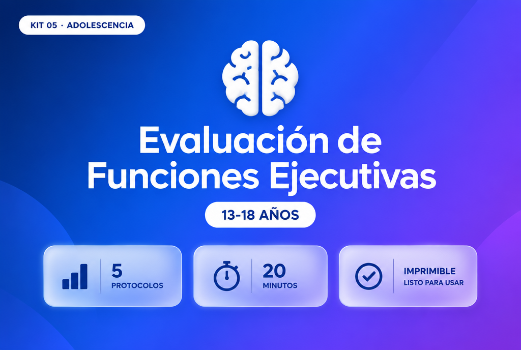 Kit 05 · Evaluación Funciones Ejecutivas