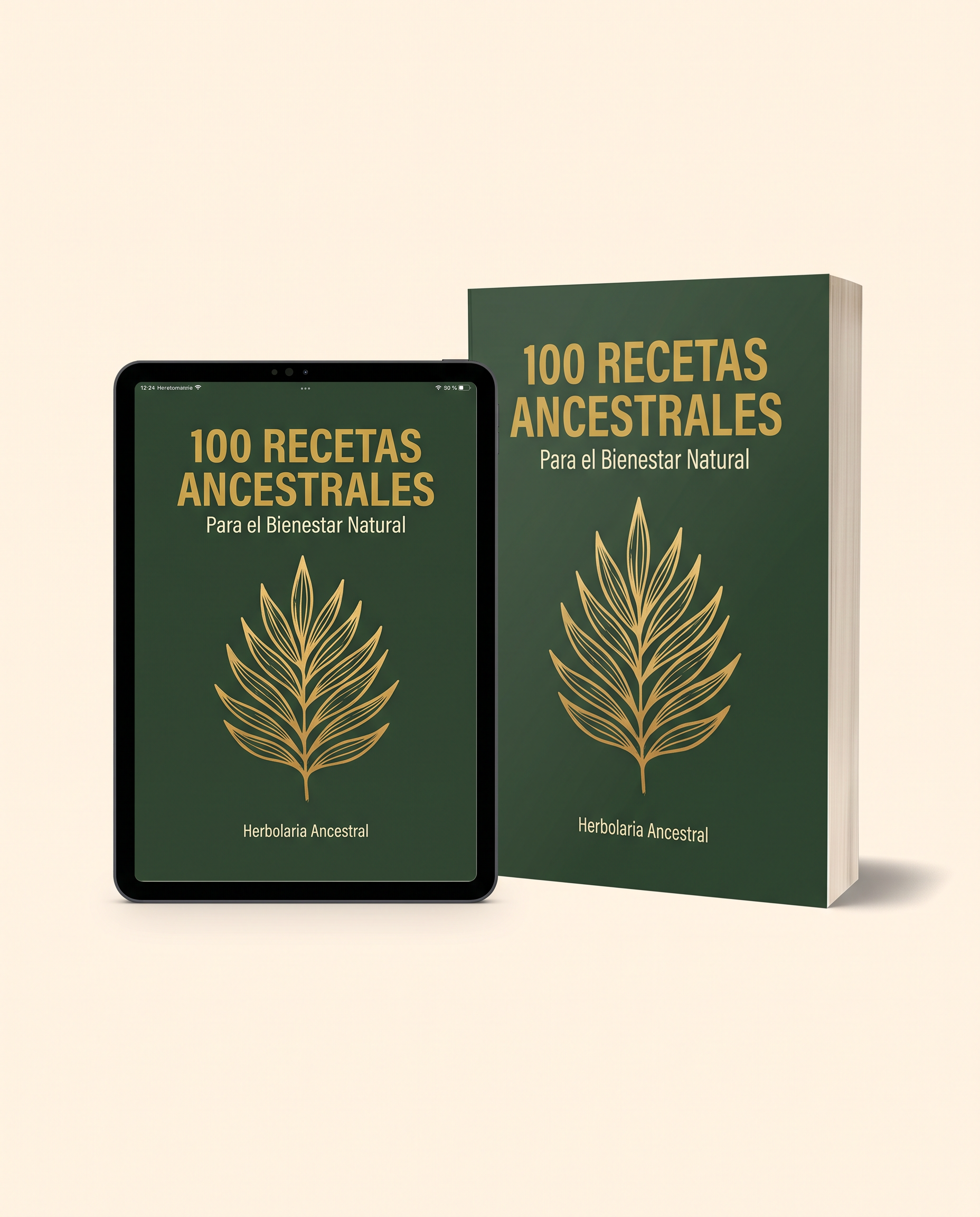 100 Recetas Ancestrales para el Bienestar Natural